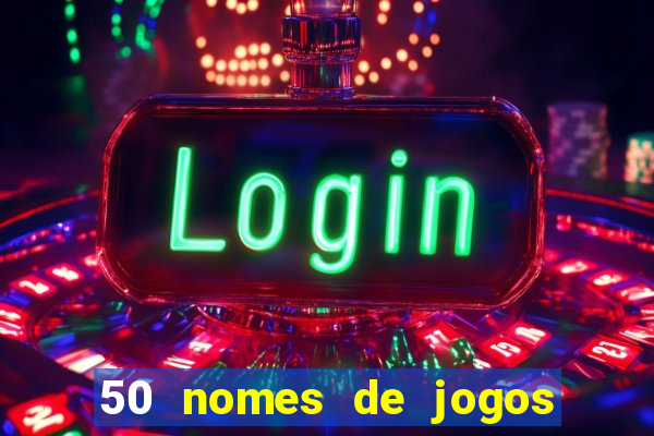 50 nomes de jogos com bola